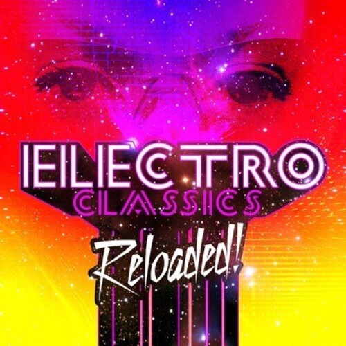 Various Artists: Electro Classics Reloaded / Various - COMPACT DISCS