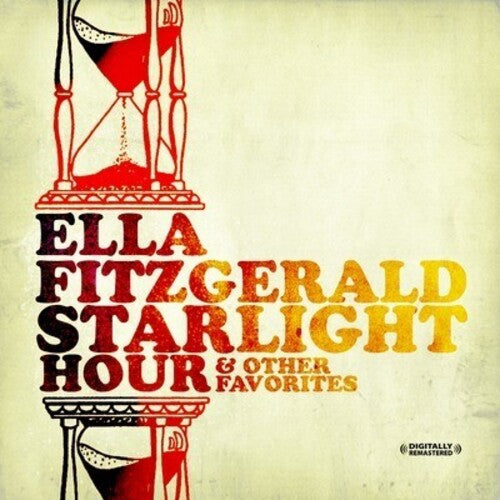 Ella Fitzgerald: Starlight Hour & Other Favorites - COMPACT DISCS