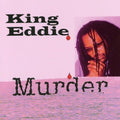 King Eddie: Murder - COMPACT DISCS
