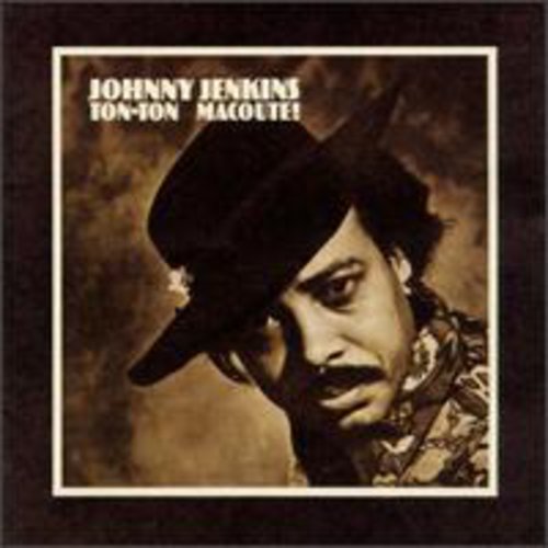 Johnny Jenkins: Ton-Ton MacOute - COMPACT DISCS