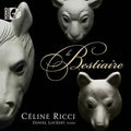 Céline Ricci: Bestiaire - COMPACT DISCS