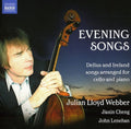 Julian Lloyd Webber: Evening Songs for Cello & Piano - COMPACT DISCS