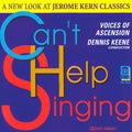 Voices of Ascension: Can't Help Singing: New Look at Jerome Kern - COMPACT DISCS
