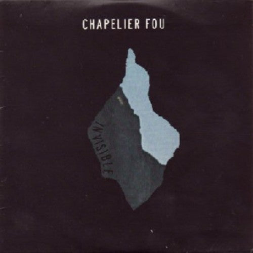 Chapelier Fou: Invisible - {VINYL LP}