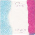 Still Flyin: Travelin Man - 7-INCH SINGLE