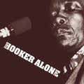 John Lee Hooker: Alone - COMPACT DISCS