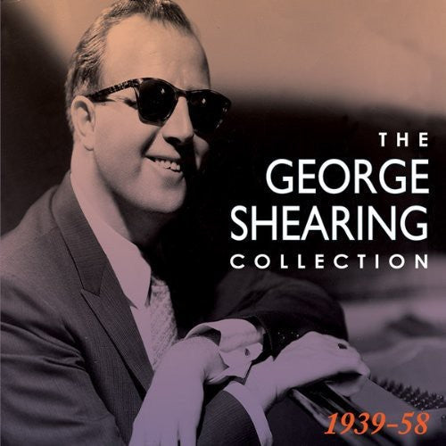 George Shearing: The Collection: 1939-58 - COMPACT DISCS