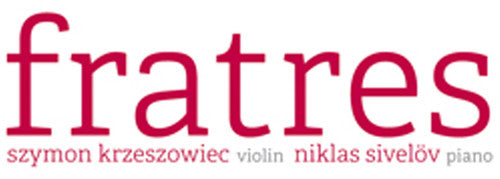 Szymon Krzeszowiec: Frates: Krzeszowiec & Sivelov - COMPACT DISCS
