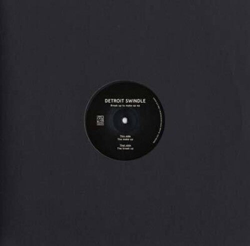 Detroit Swindle: Break Up to Make Up - 12-INCH SINGLE