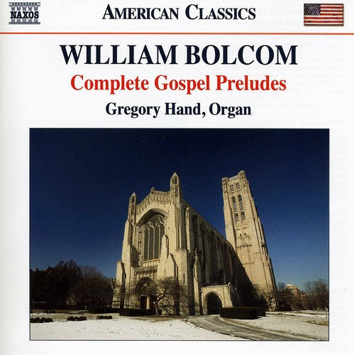 Gregory Hand: Complete Gospel Preludes for Organ - COMPACT DISCS