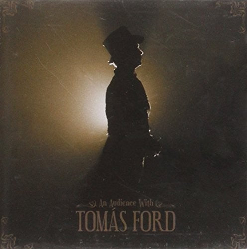 Tomas Ford: An Evening with Tomas Ford - COMPACT DISCS