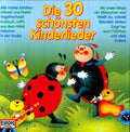 Die 30 Schonsten Kinderlieder: Die 30 Schonsten Kinderlieder - COMPACT DISCS