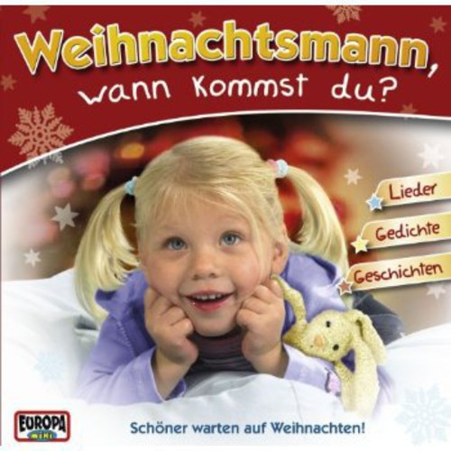 Weihnachtsmann Wann Kommst Du: Weihnachtsmann Wann Kommst Du - COMPACT DISCS