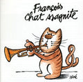 François Chassagnite: Chat-Ssagnite - COMPACT DISCS