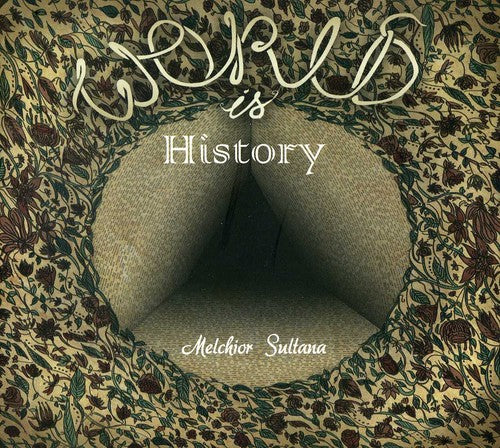 Sultana Melchior: World Is History - COMPACT DISCS