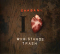 Shabani: I Love Wohlstandstrash - COMPACT DISCS