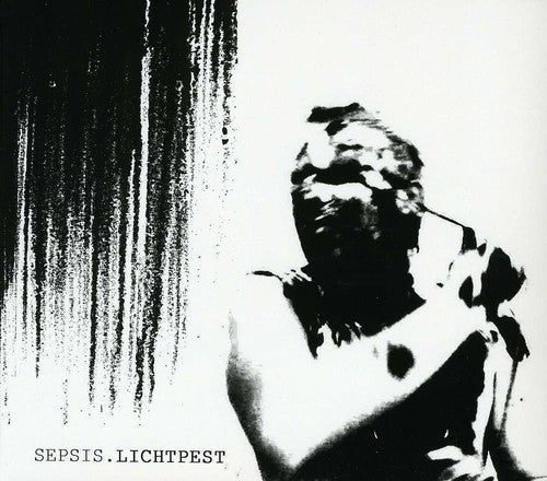 Privilege of Approva: Sepsis/Lichtpest - COMPACT DISCS