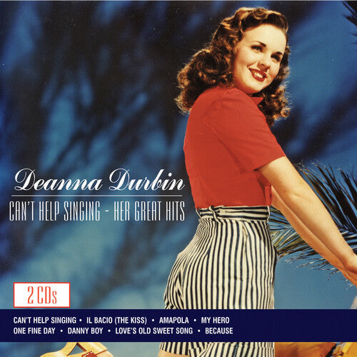 Deanna Durbin: Can't Help Singing: Her Great Hits - COMPACT DISCS