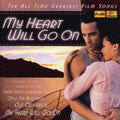 Various Artists: My Heart Will Go on: All-Time Greatest Film / Various - COMPACT DISCS