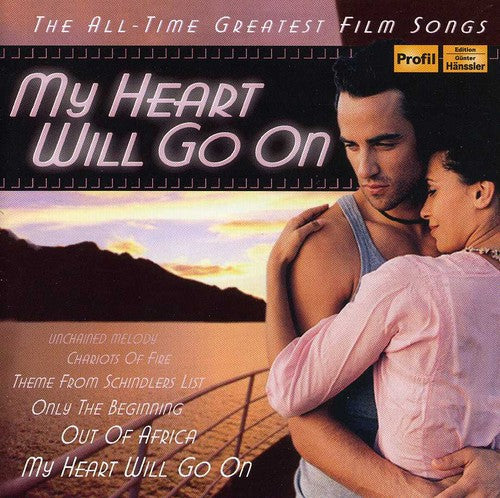 Various Artists: My Heart Will Go on: All-Time Greatest Film / Various - COMPACT DISCS