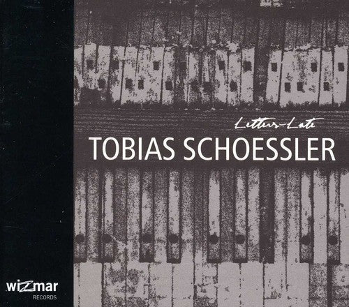 Tobias Schoessler: Letters Late (Special Edition) - COMPACT DISCS