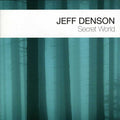 Jeff Denson: Secret World - COMPACT DISCS
