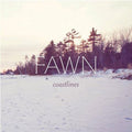 FAWN: Coastlines - {VINYL LP}