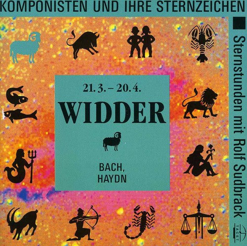 J.S. Bach: Widder: Komponisten Und Ihre Sternzeichen - COMPACT DISCS