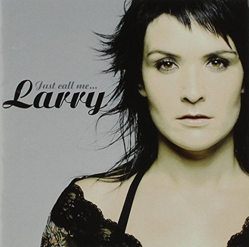 Larry: Just Call Me - COMPACT DISCS