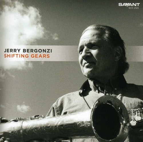 Jerry Bergonzi: Shifting Gears - COMPACT DISCS