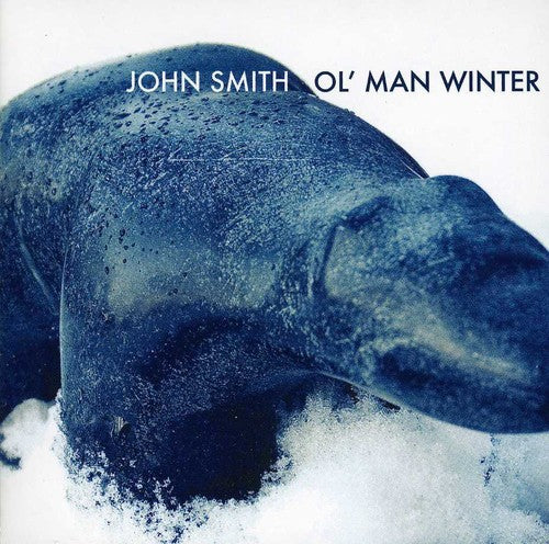 John Smith: Ol' Man Winter - COMPACT DISCS