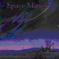 Space Mirrors: In Darkness They Whisper - COMPACT DISCS