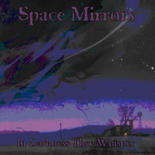 Space Mirrors: In Darkness They Whisper - COMPACT DISCS