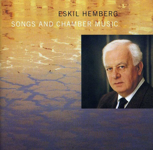 Eskil Hemberg: Songs & Chamber Music - COMPACT DISCS