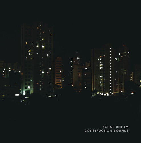 Schneider TM: Construction Sounds - {VINYL LP}