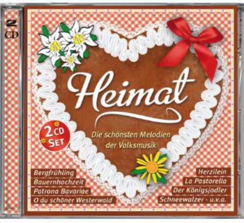 Heimat-Die Schoenste Melodien Der Volksmusik: Heimat-Die Schoenste Melodien Der Volksmusik - COMPACT DISCS