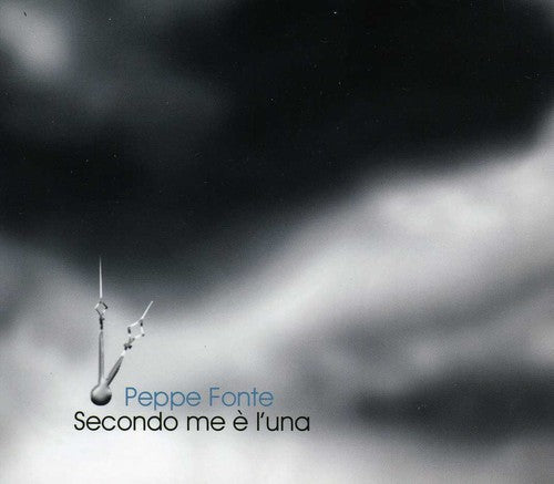 Peppe Fonte: Secondo Me E' L'una - COMPACT DISCS