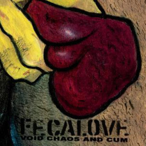Fecalove: Void, Chaos and Cum - COMPACT DISCS
