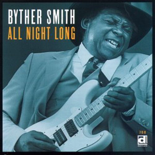 Byther Smith: All Night Long - COMPACT DISCS