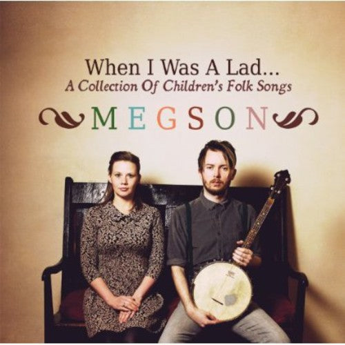 Megson: When I Was a Lad-A Collection of Children's Folk S - COMPACT DISCS