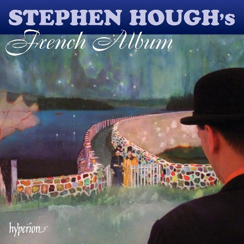 Stephen Hough: Stephen Hough's French Album - COMPACT DISCS