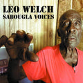 Leo Welch: Sabougla Voices - {VINYL LP}