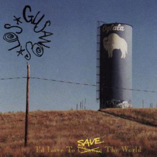 Los Gusanos: I'd Love to Save the World - 7-INCH SINGLE