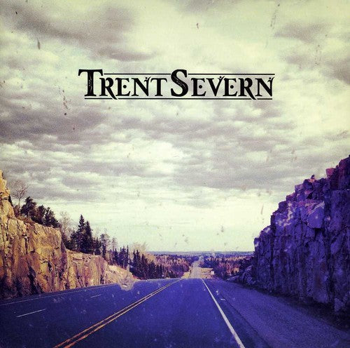 Trent Severn: Trent Severn - COMPACT DISCS
