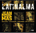 Jean-Pierre Mas: Latinalma - COMPACT DISCS