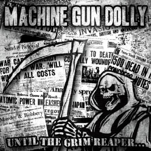 Machine Gun Dolly: Until the Grim Reaper - COMPACT DISCS