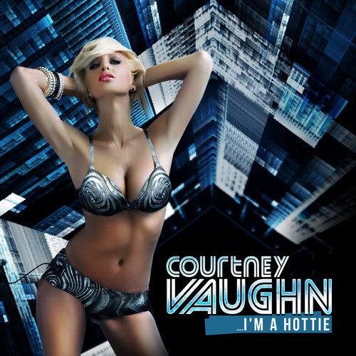 Courtney Vaughn: I'm a Hottie - COMPACT DISCS