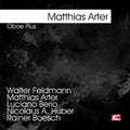 Matthias Arter: Oboe Plus - COMPACT DISCS