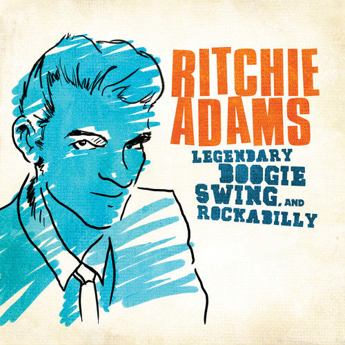 Ritchie Adams: Legendary Swing Boogie & Rockabilly - COMPACT DISCS