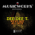 Dee Dee T: We've Got All Night - COMPACT DISCS
